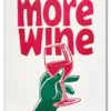 More Wine, Less Whine Plakat