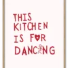 This Kitchen Is for Dancing Massiv Eg